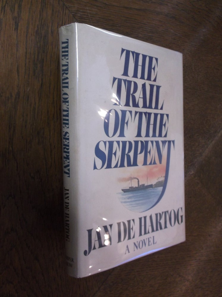 Item #21811 The Trail of the Serpent. Jan De Hartog.