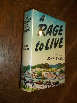 Item #21835 A Rage to Live. John O'Hara