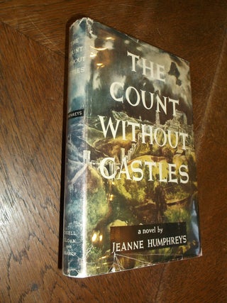 Item #21847 The Count Without Castles. Jeanne Humphreys