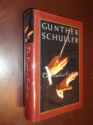 Item #21982 The Compleat Conductor. Gunther Schuller