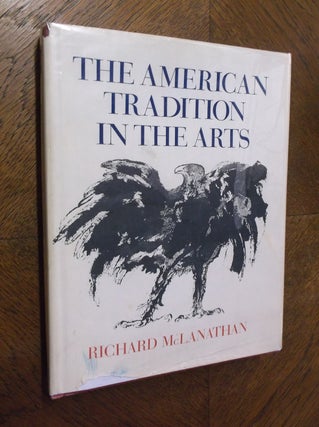Item #22012 The American Tradition in the Arts. Richard McLanathan