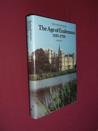 Item #22086 The Age of Exuberance 1550-1700. Michael A. Reed