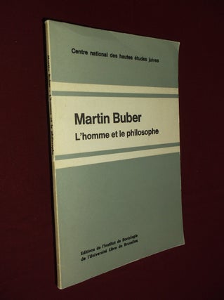 Item #22119 L'homme et le philosophie: Centre national des hautes etudes juives. Martin Buber
