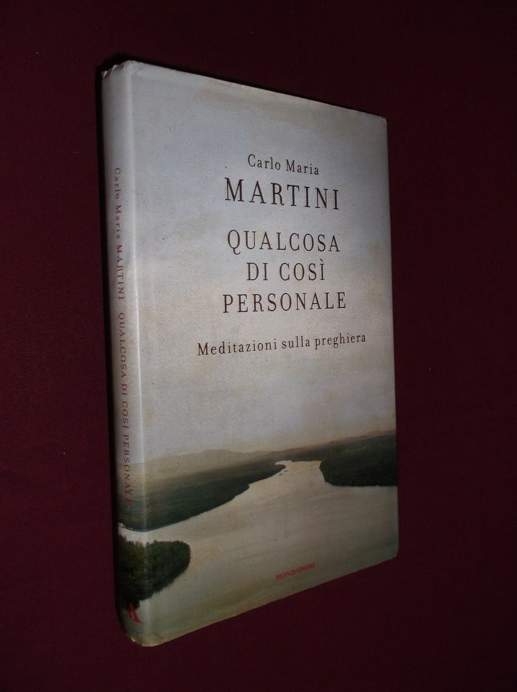 Item #22133 Qualcosa di cosi personale: Meditazioni sulla preghiera. Carlo M. Martini.