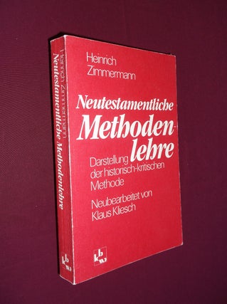 Item #22136 Neutestamentliche Methodenlehre: Darstellung der historich-kritschen Methode (7...