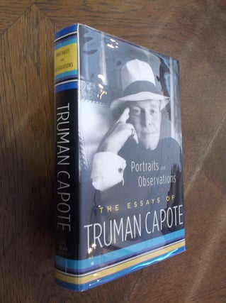 Item #22182 Portraits and Observations: The Essays of Truman Capote. Truman Capote