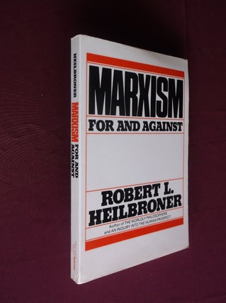 Item #22220 Marxism: For and Against. Robert L. Heilbroner