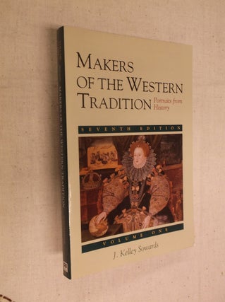 Item #22290 Makers of the Western Tradition: Portraits from History: Volume One (Seventh...