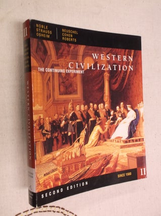 Item #22319 2: Western Civilization: The Continuing Experiment Since 1560 (2nd Edition). Thomas...