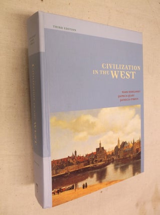 Item #22328 Civilization in the West (3rd Edition). Mark A. Kishlansky, Patrick Geary, Patricia...