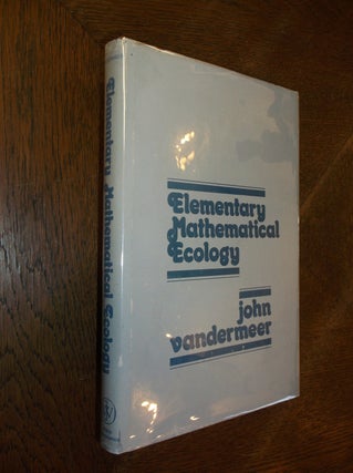 Item #22358 Elementary Mathematical Ecology. John Vandermeer
