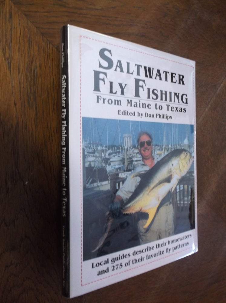 Item #22372 Saltwater Fly-Fishing: From Maine to Texas. Don Phillips.