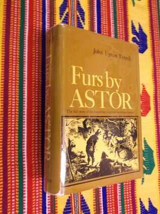 Item #22407 Furs by Astor. John Upton Terrell