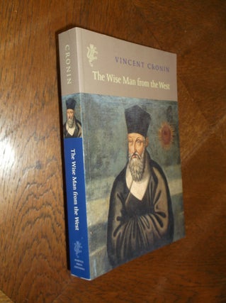 Item #22469 The Wise Man from the West. Vincent Cronin