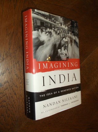 Item #22474 Imagining India: The Idea of a Renewed Nation. Nandan Nilekani