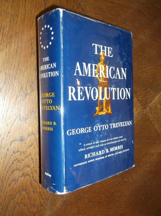 Item #22572 The American Revolution. George Otto Trevelyan