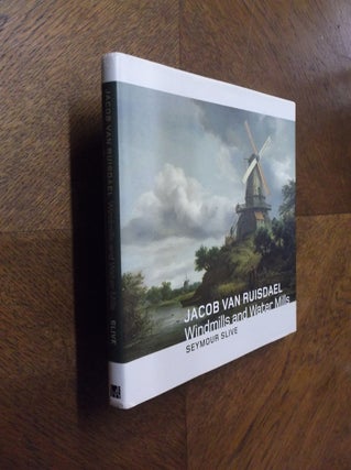 Item #22613 Jacob van Ruisdael: Windmills and Water Mills. Seymour Slive