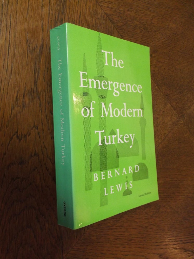 Item #22768 The Emergence of Modern Turkey (2nd Edition). Bernard Lewis.