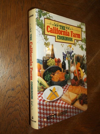 Item #22803 The California Farm Cookbook. Kitty Morse
