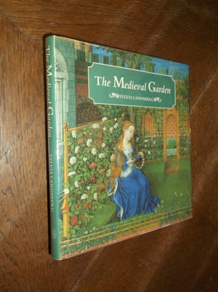 Item #22861 The Medieval Garden. Sylvia Landsberg