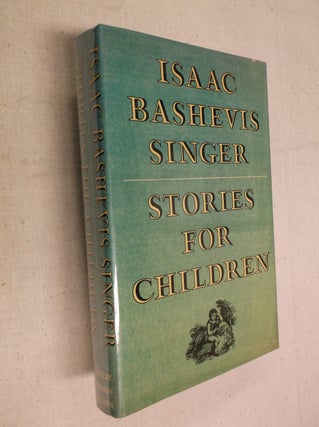 Item #22957 Stories for Children. Isaac Bashevis Singer
