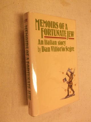Item #22966 Memoirs of a Fortunate Jew: An Italian Story. Dan Vittorio Segre