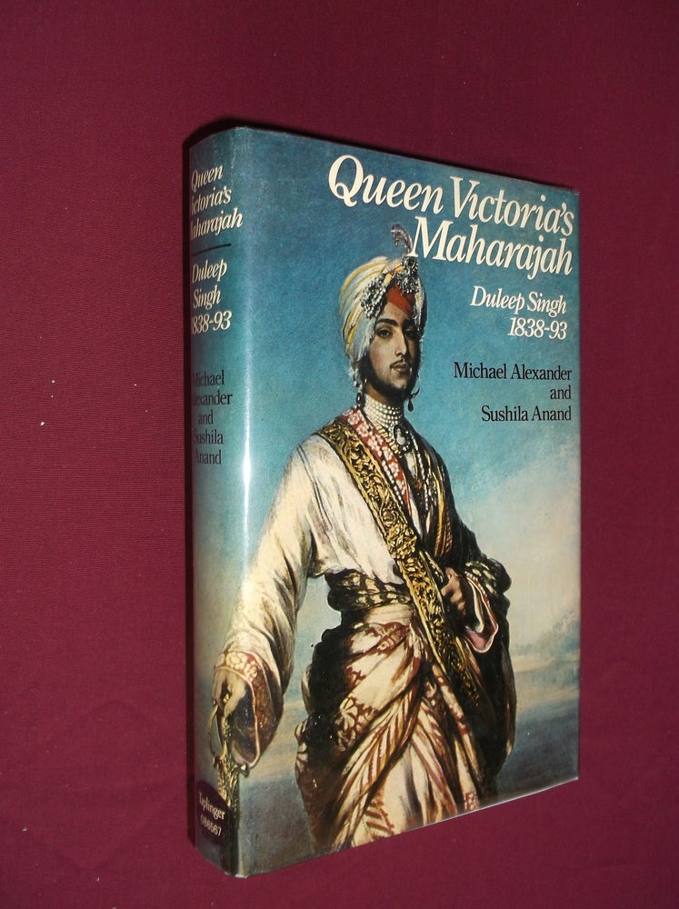 Item #23012 Queen Victoria's Maharajah, Duleep Singh, 1838-93. Michael Alexander.
