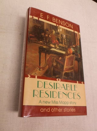 Item #23056 Desirable Residences and Other Stories. E. F. Benson
