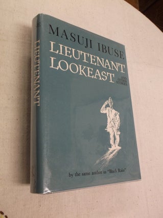Item #23072 Lieutenant Lookeast: And Other Stories. Masuji Ibuse
