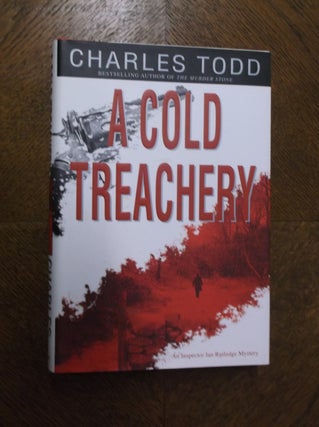 Item #23100 A Cold Treachery. Charles Todd