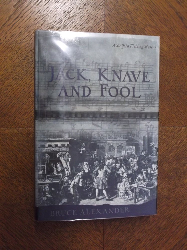 Item #23106 Jack, Knave and Fool (Sir John Fielding). Bruce Alexander.