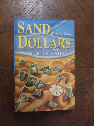 Item #23109 Sand Dollars (John Caine Mystery). Charles Knief