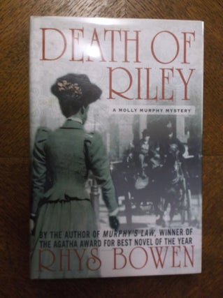 Item #23124 Death of Riley: A Molly Murphy Mystery. Rhys Bowen