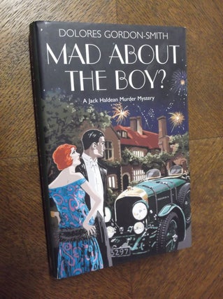 Item #23128 Mad About the Boy? Dolores Gordon-Smith