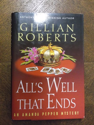 Item #23132 All's Well that Ends Well (Amanda Pepper Mystery). Gillian Roberts