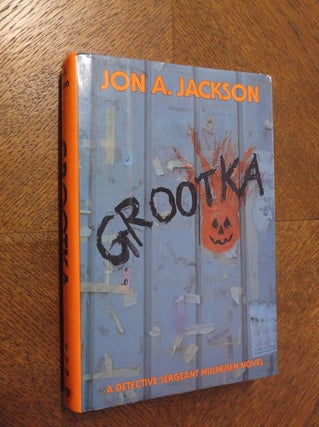 Item #23198 Grootka: A Detective Sgt. "Fang" Mulheisen Novel. Jon A. Jackson