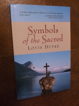 Item #23262 Symbols and the Sacred. Louis Dupre
