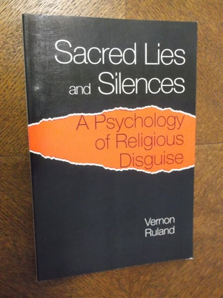 Item #23283 Sacred Lies and Silences: A Psychology of Religious Disguise (Michael Glazier Books)....