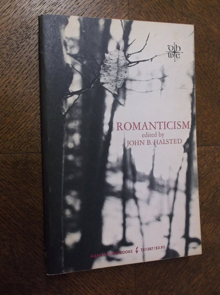 Item #23306 Romanticism (Documentary History of Western Civilization). John B. Halsted.