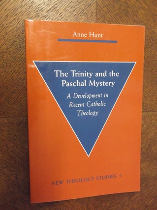 Item #23307 The Trinity and the Paschal Mystery: A Development in Recnet Catholic Theology (New...
