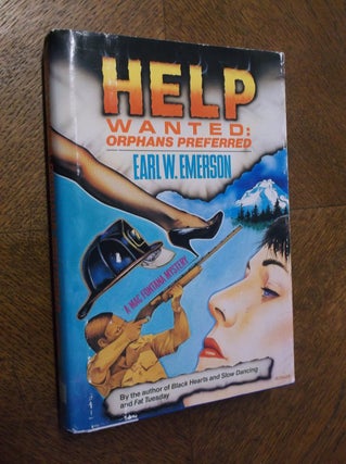 Item #23344 Help Wanted: Orphans Preferred. Earl W. Emerson
