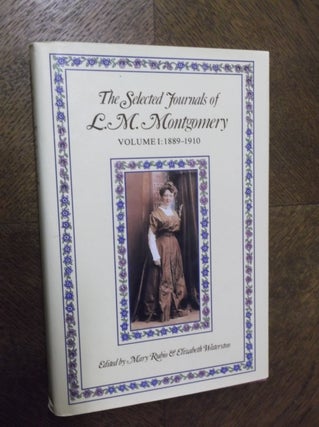 Item #23434 The Selected Journals of L. M. Montgomery: Vol. 1. L. M. Montgomery
