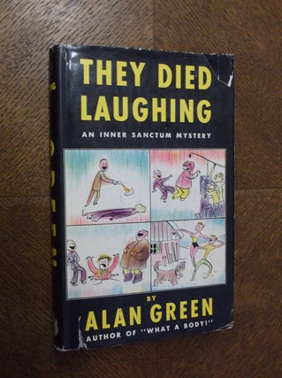 Item #23629 They Died Laughing: An Inner Sanctum Mystery. Alan Green