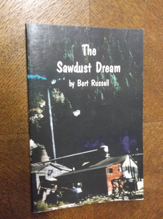Item #23644 The Sawdust Dream. Bert Russell