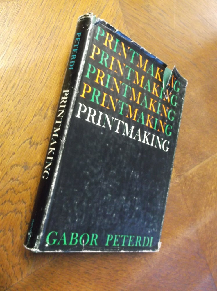 Item #23671 Printmaking. Gabor Peterdi.