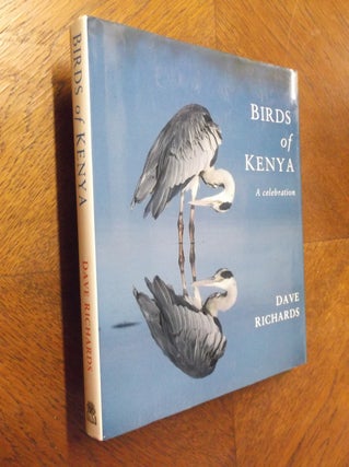 Item #23832 Birds of Kenya: A Celebration. Dave Richards