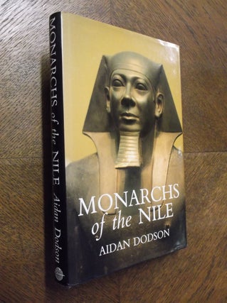 Item #23861 Monarchs of the Nile. Aidan Dodson