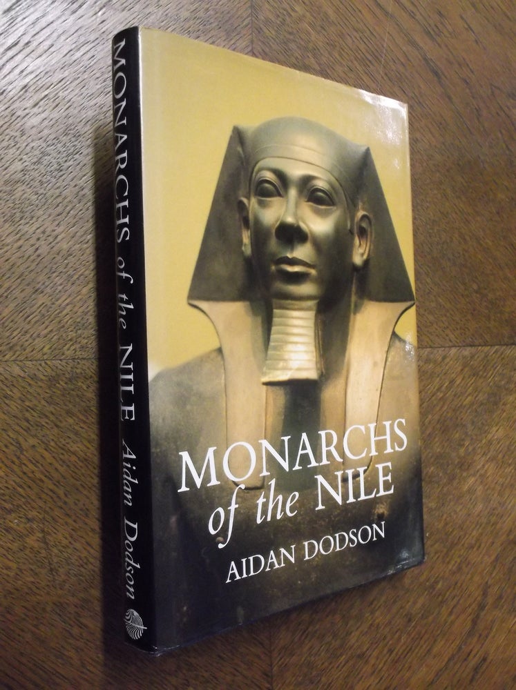 Item #23861 Monarchs of the Nile. Aidan Dodson.