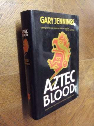 Item #23876 Aztec Blood. Gary Jennings