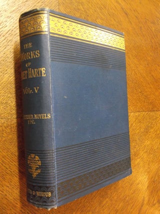 Item #23898 The Complete Works of Bret Harte: Stories and Condensed Novels (Volume V). Bret Harte